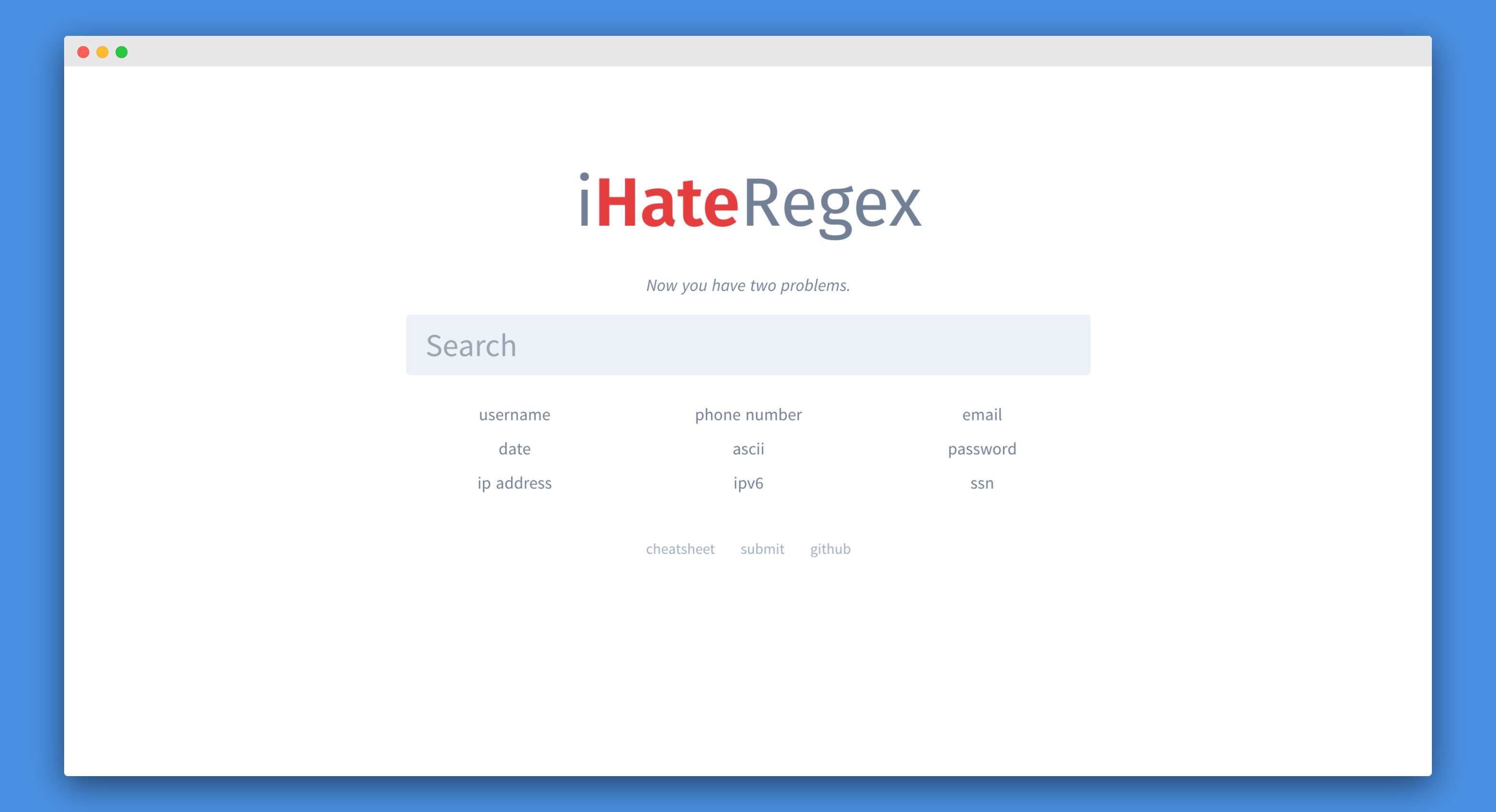 i Hate Regex is a regex cheat sheet that also explains the commonly used expressions so that you understand it. Stop hating and start learning.